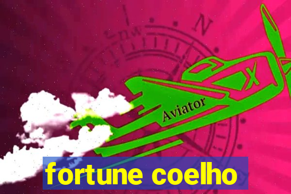 fortune coelho